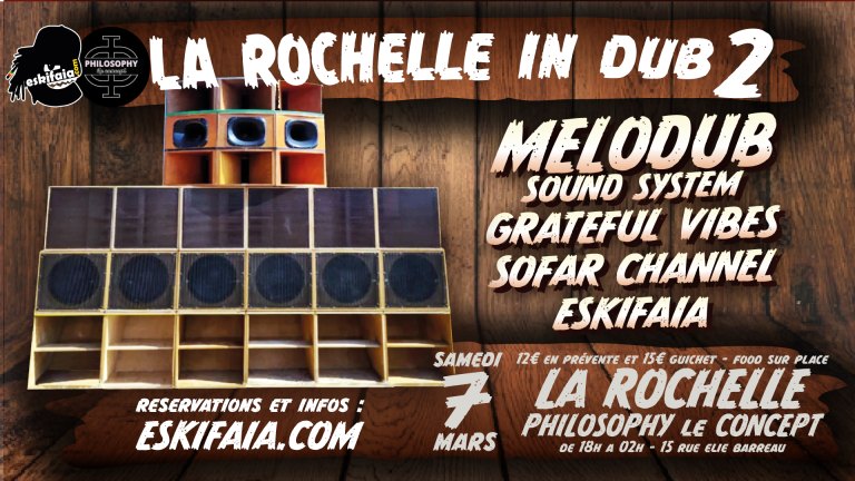 La Rochelle in Dub – Part 2 revient frapper à La Rochelle au Philosophy Le Concept, 15 Rue Élie Barreau. Session sound system roots et dub de 18h à 02h. Basses lourdes, vinyles, dubplates. Prévente 12€ – Sur place 15€. On ramène une vraie danse. Une soirée taillée pour la bass culture, pour les passionnés de roots reggae, dub UK, steppa, sound system
