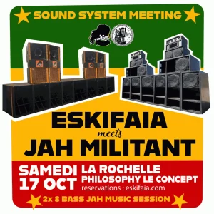 La Rochelle in Dub 4 : Eskifaia meets Jah Militant Sound System