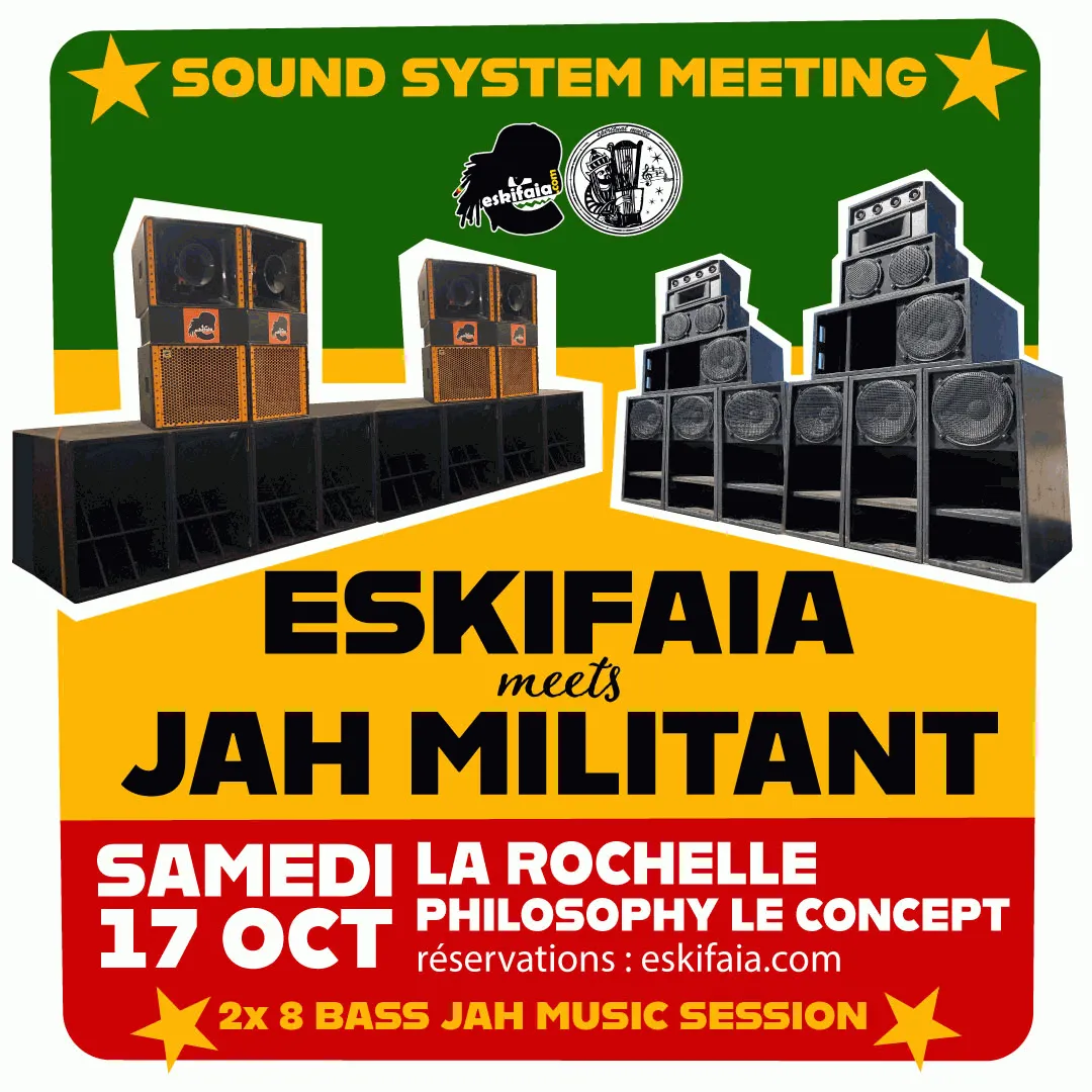 eskifaia meets jah militant sound system samedi 17 octobre philosophy le concept la rochelle eskifaia