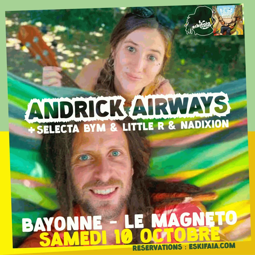 andrick airways bayonne magneto reggae concert event 10 octobre 2026 eskifaia